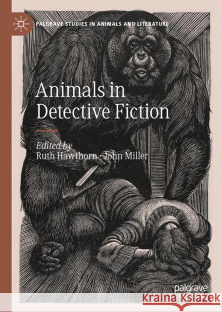 Animals in Detective Fiction  9783031092404 Springer International Publishing AG