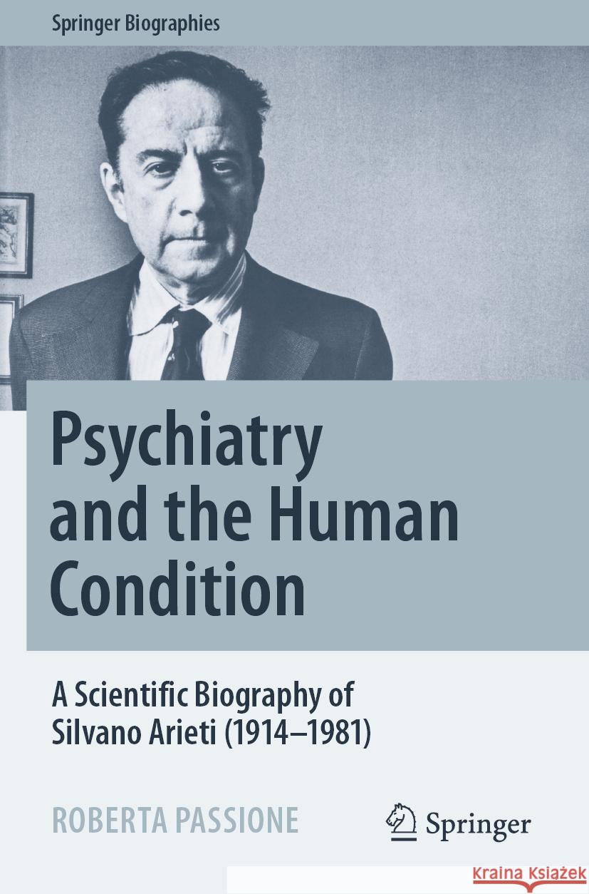 Psychiatry and the Human Condition Roberta Passione 9783031093067 Springer International Publishing