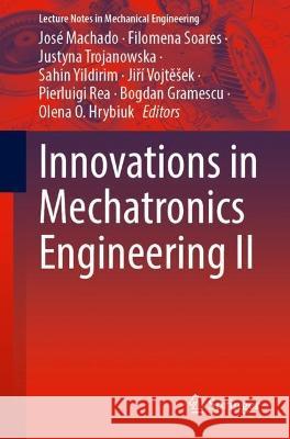 Innovations in Mechatronics Engineering II  9783031093845 Springer International Publishing