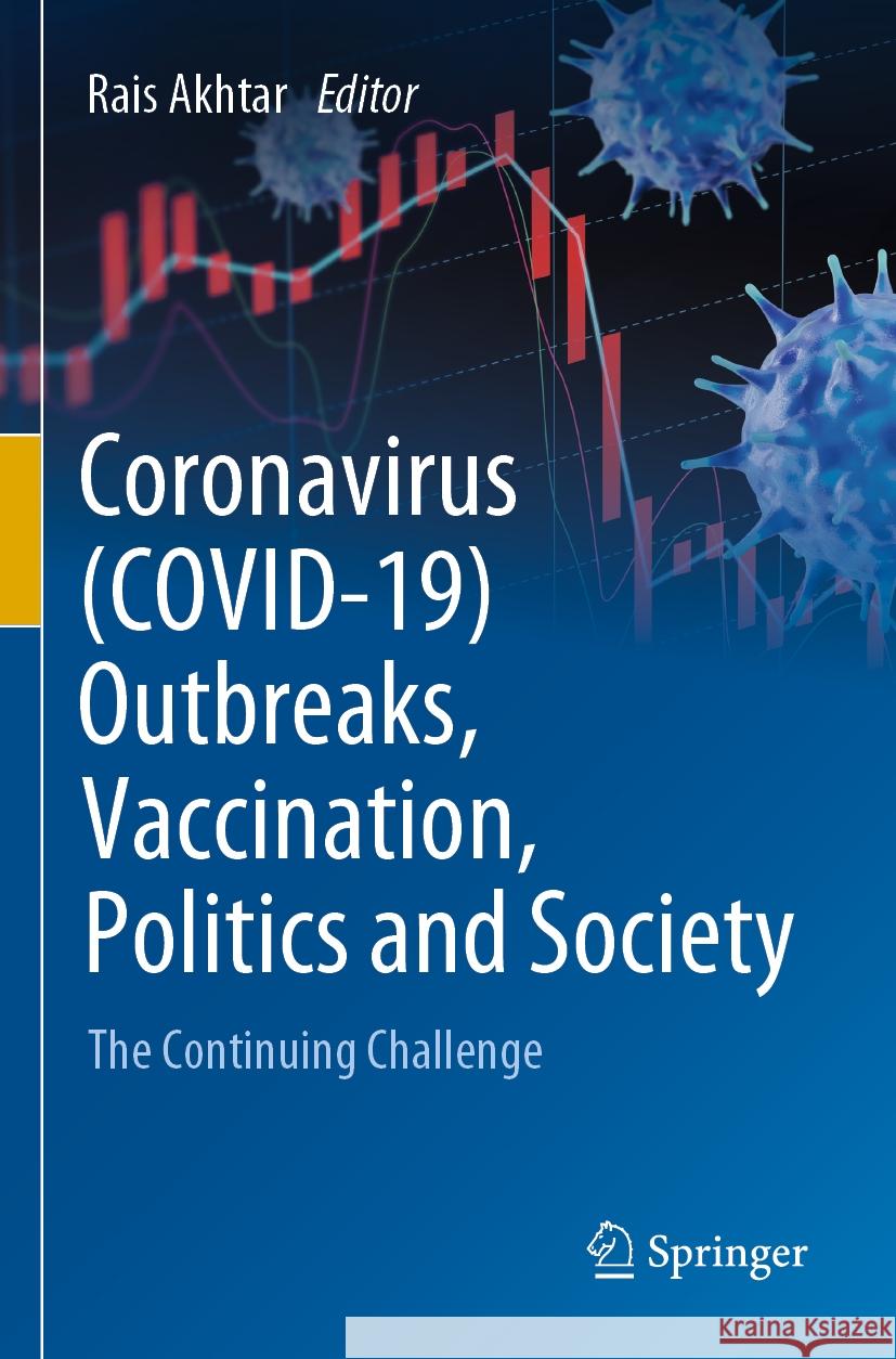 Coronavirus (COVID-19) Outbreaks, Vaccination, Politics and Society  9783031094347 Springer International Publishing