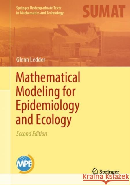 Mathematical Modeling for Epidemiology and Ecology Glenn Ledder 9783031094538 Springer