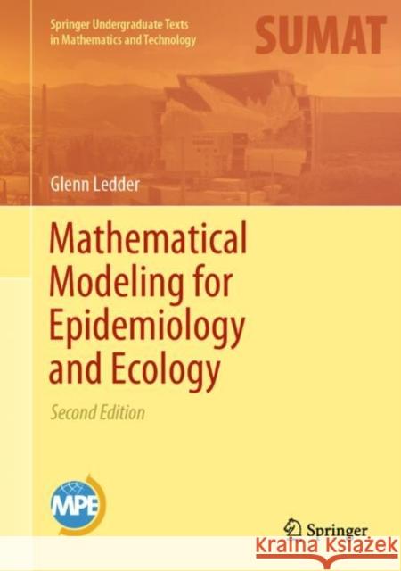 Mathematical Modeling for Epidemiology and Ecology Glenn Ledder 9783031094538 Springer International Publishing AG