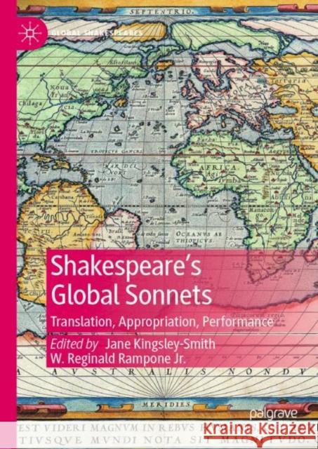 Shakespeare's Global Sonnets: Translation, Appropriation, Performance  9783031094712 Springer International Publishing AG