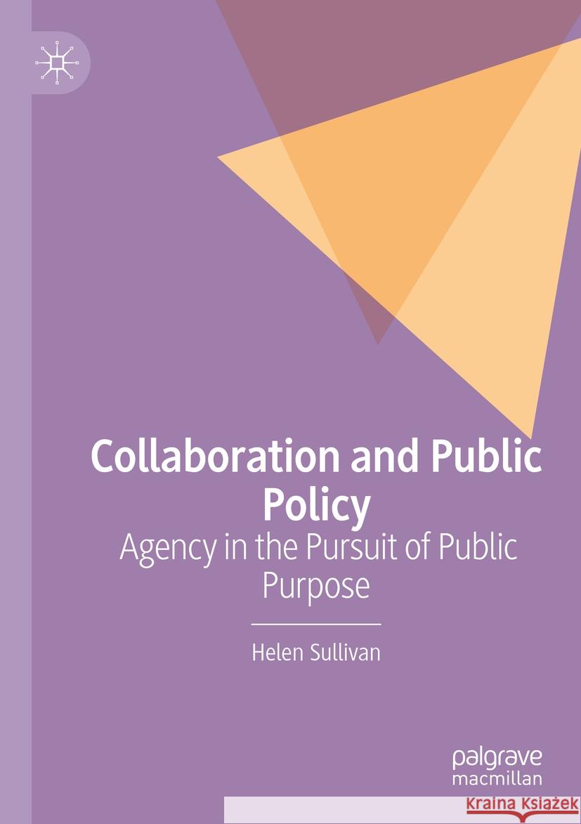 Collaboration and Public Policy  Helen Sullivan 9783031095870