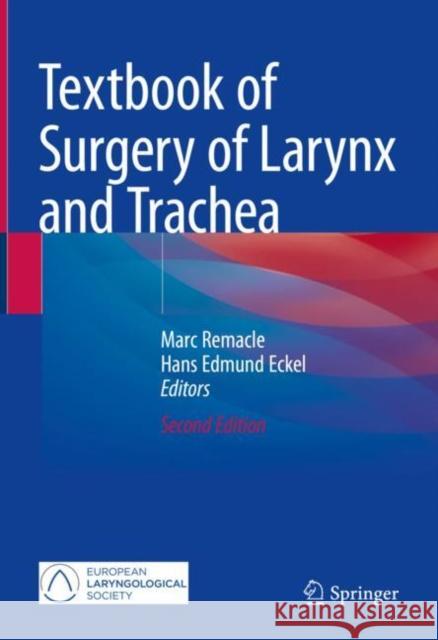 Textbook of Surgery of Larynx and Trachea  9783031096204 Springer International Publishing AG