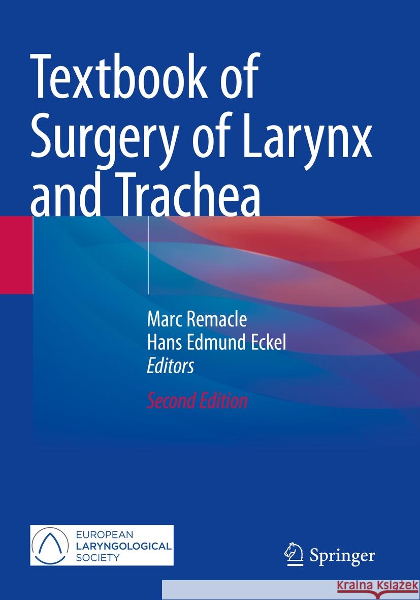 Textbook of Surgery of Larynx and Trachea  9783031096235 Springer International Publishing
