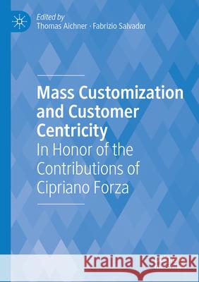 Mass Customization and Customer Centricity  9783031097843 Springer International Publishing