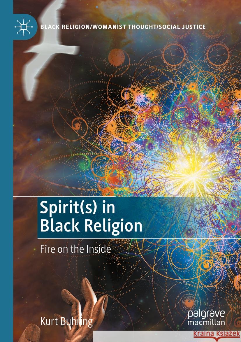 Spirit(s) in Black Religion Kurt Buhring 9783031098895 Springer International Publishing