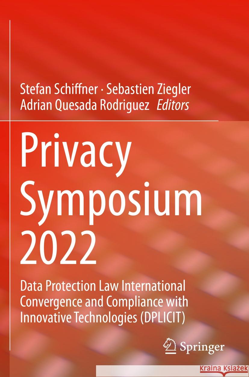 Privacy Symposium 2022  9783031099038 Springer International Publishing