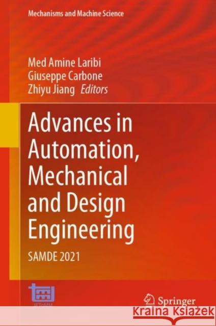 Advances in Automation, Mechanical and Design Engineering: Samde 2021 Laribi, Med Amine 9783031099083