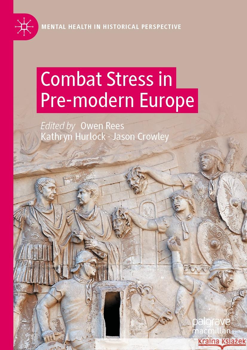 Combat Stress in Pre-modern Europe  9783031099496 Springer International Publishing