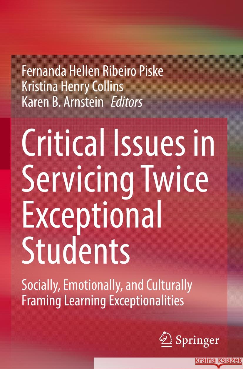 Critical Issues in Servicing Twice Exceptional Students  9783031103803 Springer International Publishing