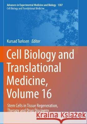 Cell Biology and Translational Medicine, Volume 16  9783031106408 Springer International Publishing