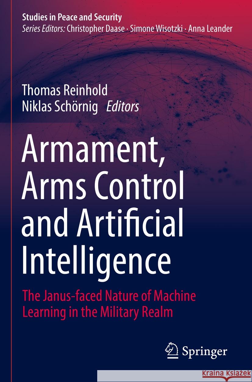 Armament, Arms Control and Artificial Intelligence  9783031110450 Springer International Publishing