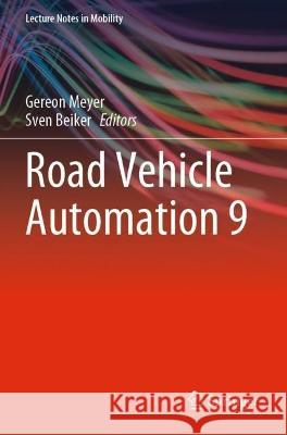 Road Vehicle Automation 9  9783031111143 Springer International Publishing
