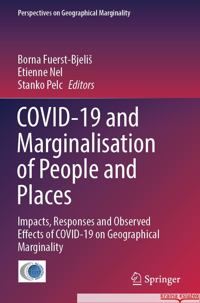 COVID-19 and Marginalisation of People and Places  9783031111419 Springer International Publishing