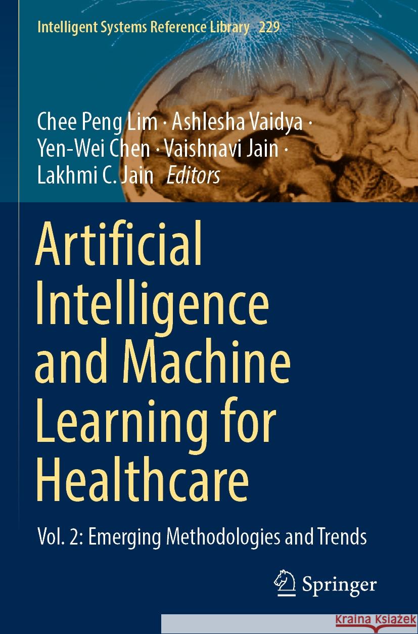 Artificial Intelligence and Machine Learning for Healthcare  9783031111723 Springer International Publishing