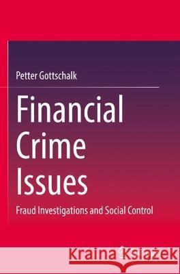 Financial Crime Issues Petter Gottschalk 9783031112157