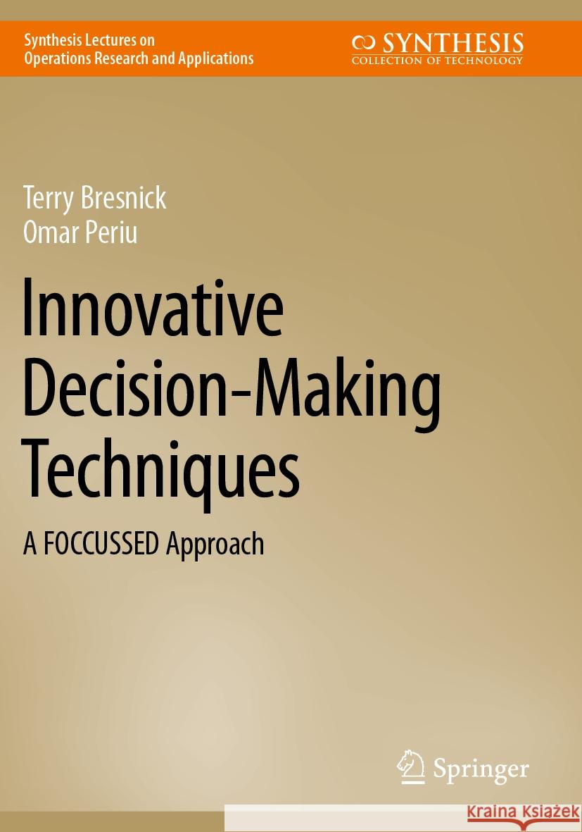 Innovative Decision-Making Techniques Bresnick, Terry, Omar Periu 9783031112829