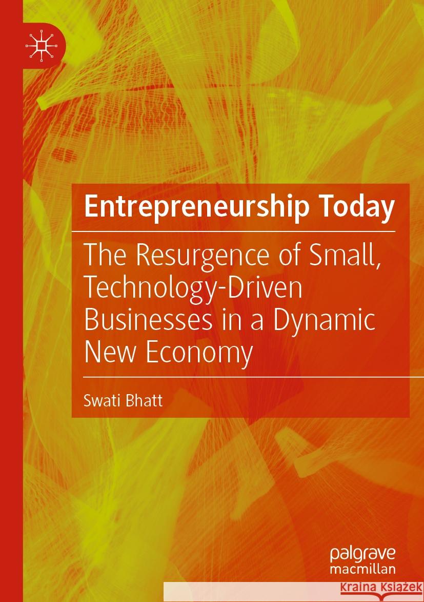 Entrepreneurship Today Swati Bhatt 9783031114977 Springer International Publishing