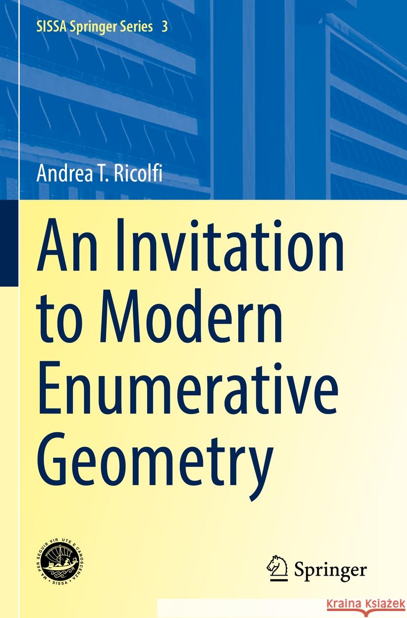 An Invitation to Modern Enumerative Geometry Andrea T. Ricolfi 9783031115011 Springer