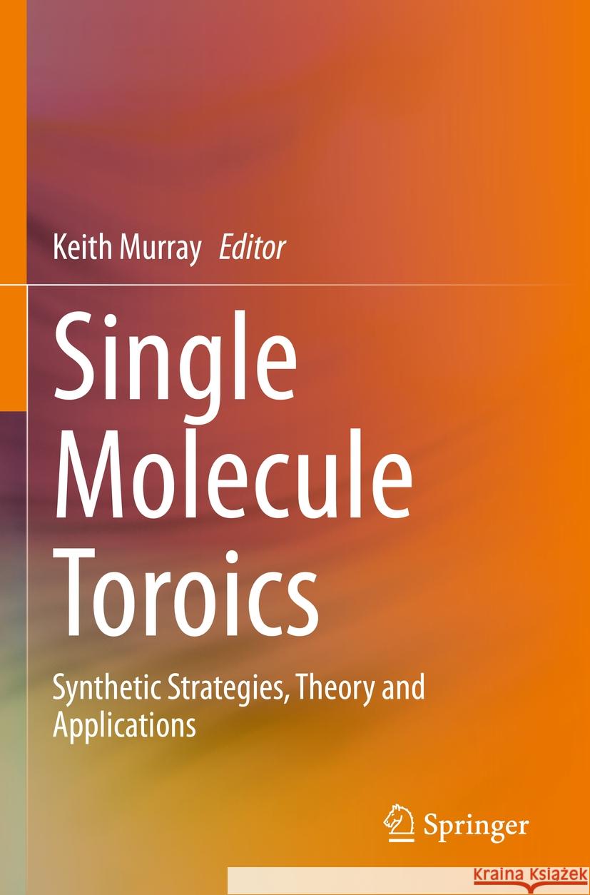 Single Molecule Toroics  9783031117114 Springer International Publishing