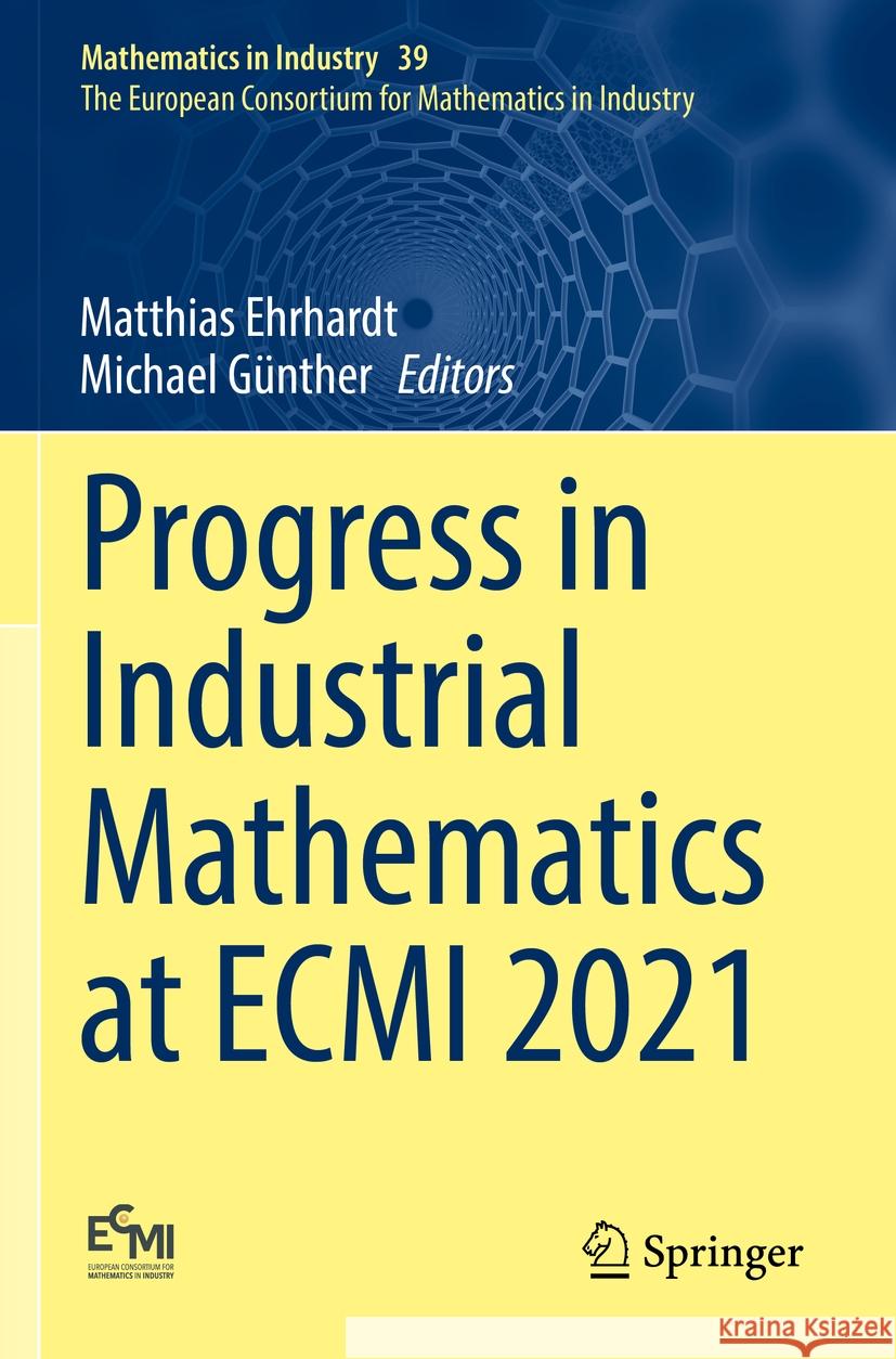 Progress in Industrial Mathematics at ECMI 2021  9783031118203 Springer International Publishing