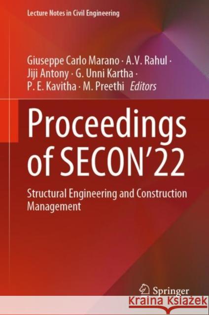 Proceedings of Secon'22: Structural Engineering and Construction Management Marano, Giuseppe Carlo 9783031120107 Springer International Publishing AG