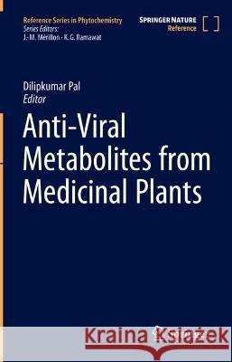 Anti-Viral Metabolites from Medicinal Plants Dilipkumar Pal 9783031121982