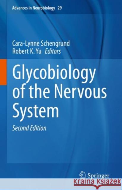 Glycobiology of the Nervous System Cara-Lynne Schengrund Robert K. Yu  9783031123894