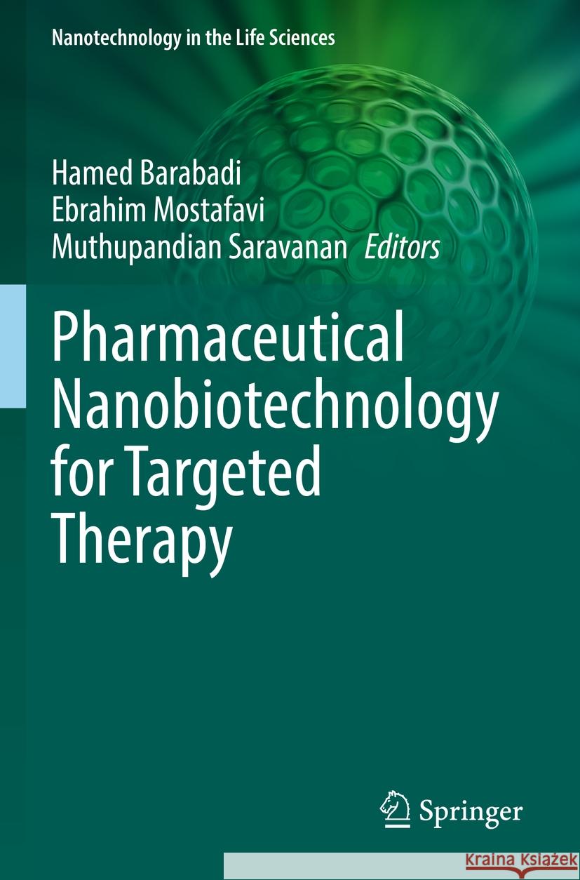 Pharmaceutical Nanobiotechnology for Targeted Therapy  9783031126604 Springer International Publishing