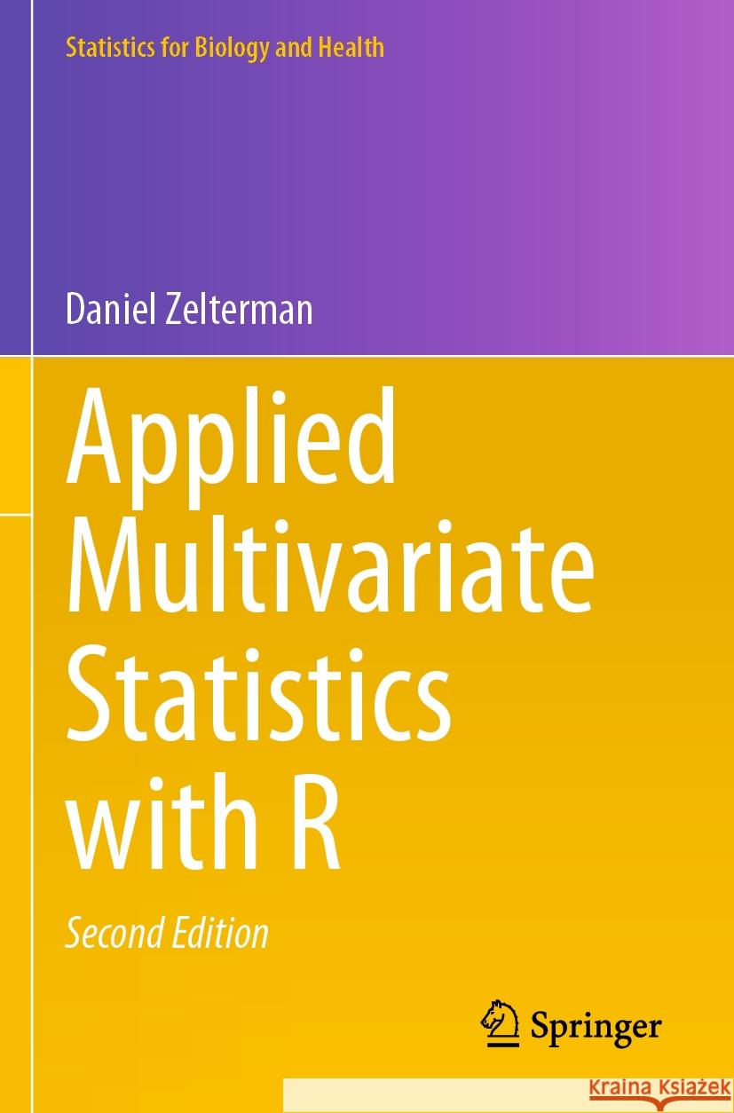 Applied Multivariate Statistics with R Daniel Zelterman 9783031130076 Springer