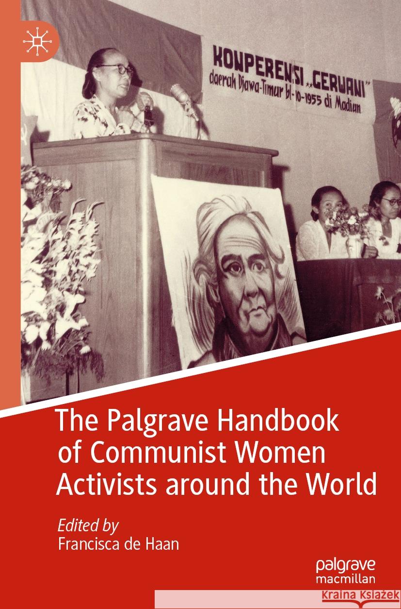 The Palgrave Handbook of Communist Women Activists Around the World Francisca d 9783031131295 Palgrave MacMillan