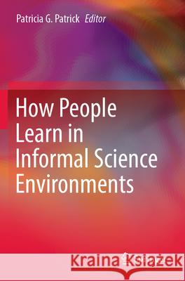 How People Learn in Informal Science Environments  9783031132933 Springer International Publishing