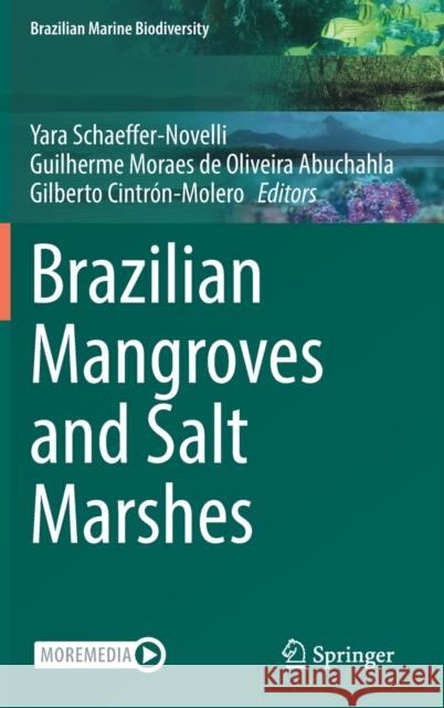 Brazilian Mangroves and Salt Marshes Yara Schaeffer-Novelli Guilherme M. O. Abuchahla Gilberto Cintr?n-Molero 9783031134852 Springer