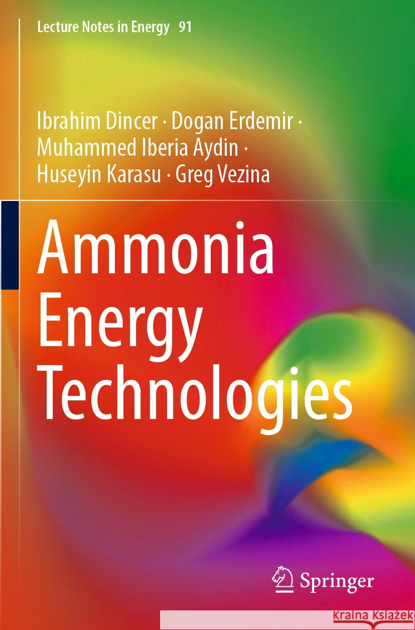 Ammonia Energy Technologies Ibrahim Dincer Dogan Erdemir Muhammed Iberia Aydin 9783031135347 Springer