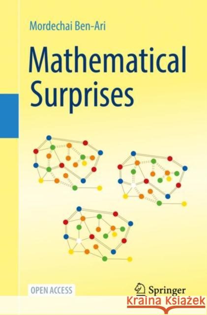 Mathematical Surprises Mordechai Ben-Ari 9783031135651 Springer International Publishing