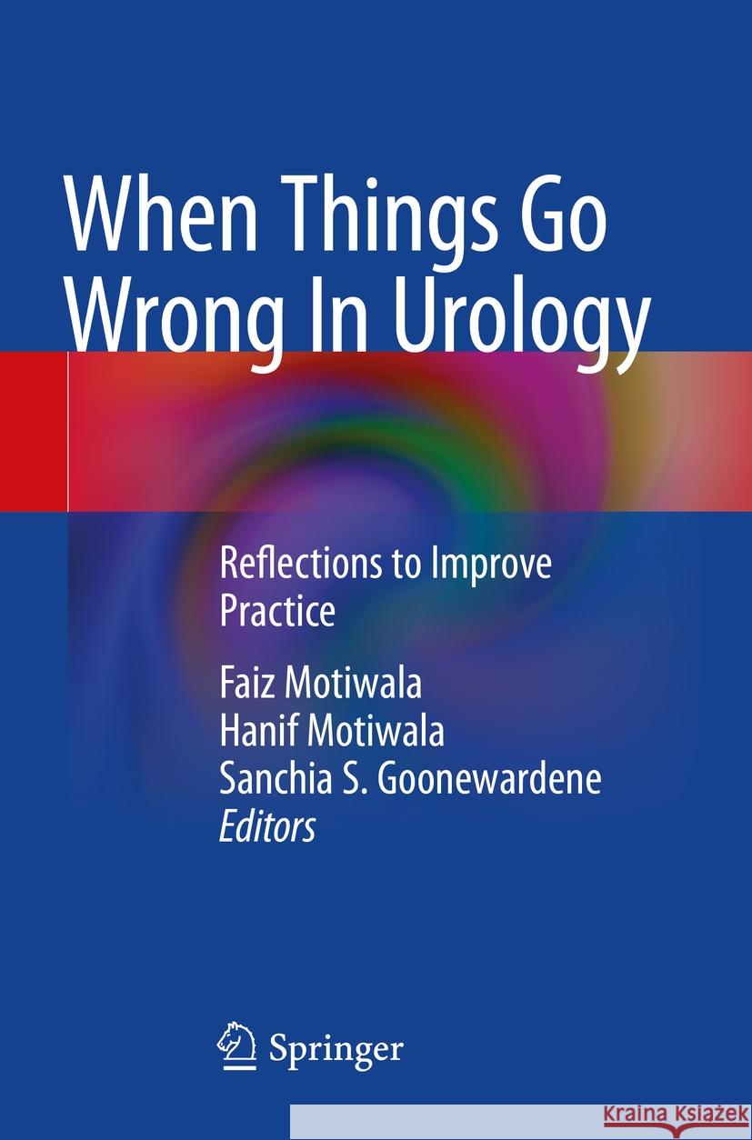 When Things Go Wrong In Urology  9783031136603 Springer International Publishing
