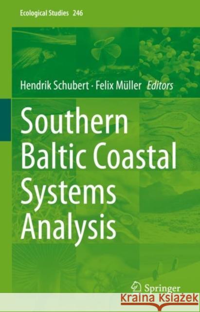 Southern Baltic Coastal Systems Analysis Hendrik Schubert Felix M?ller 9783031136818 Springer