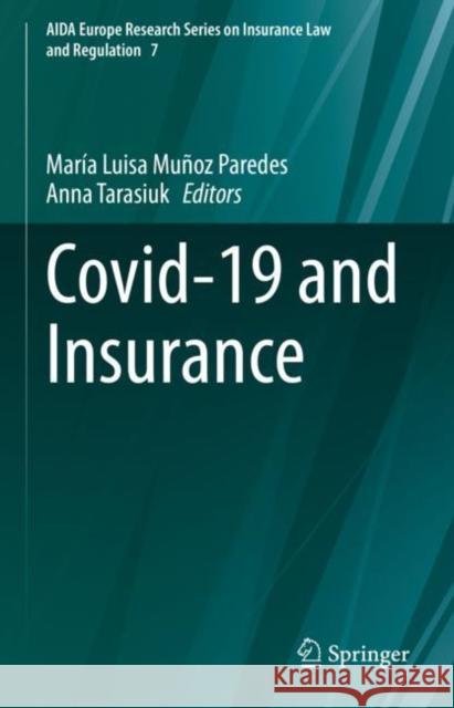 Covid-19 and Insurance Mar?a Luisa Mu?o Anna Tarasiuk 9783031137525 Springer