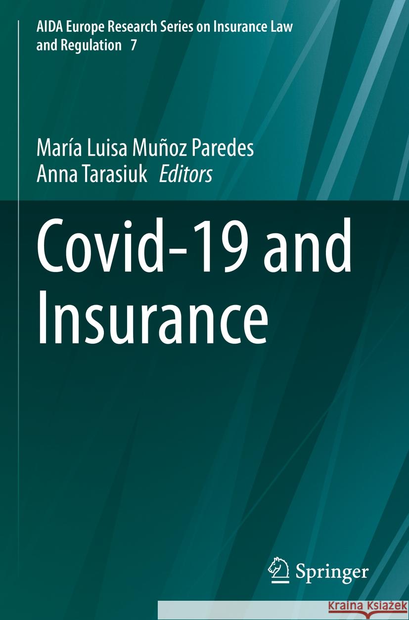 Covid-19 and Insurance Mar?a Luisa Mu?o Anna Tarasiuk 9783031137556 Springer