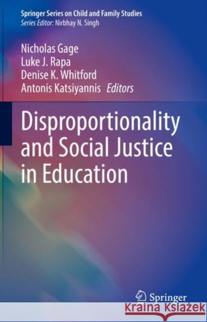 Disproportionality and Social Justice in Education  9783031137747 Springer International Publishing AG