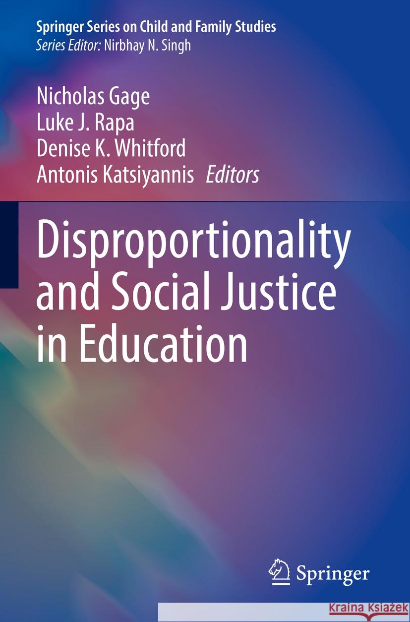Disproportionality and Social Justice in Education  9783031137778 Springer International Publishing