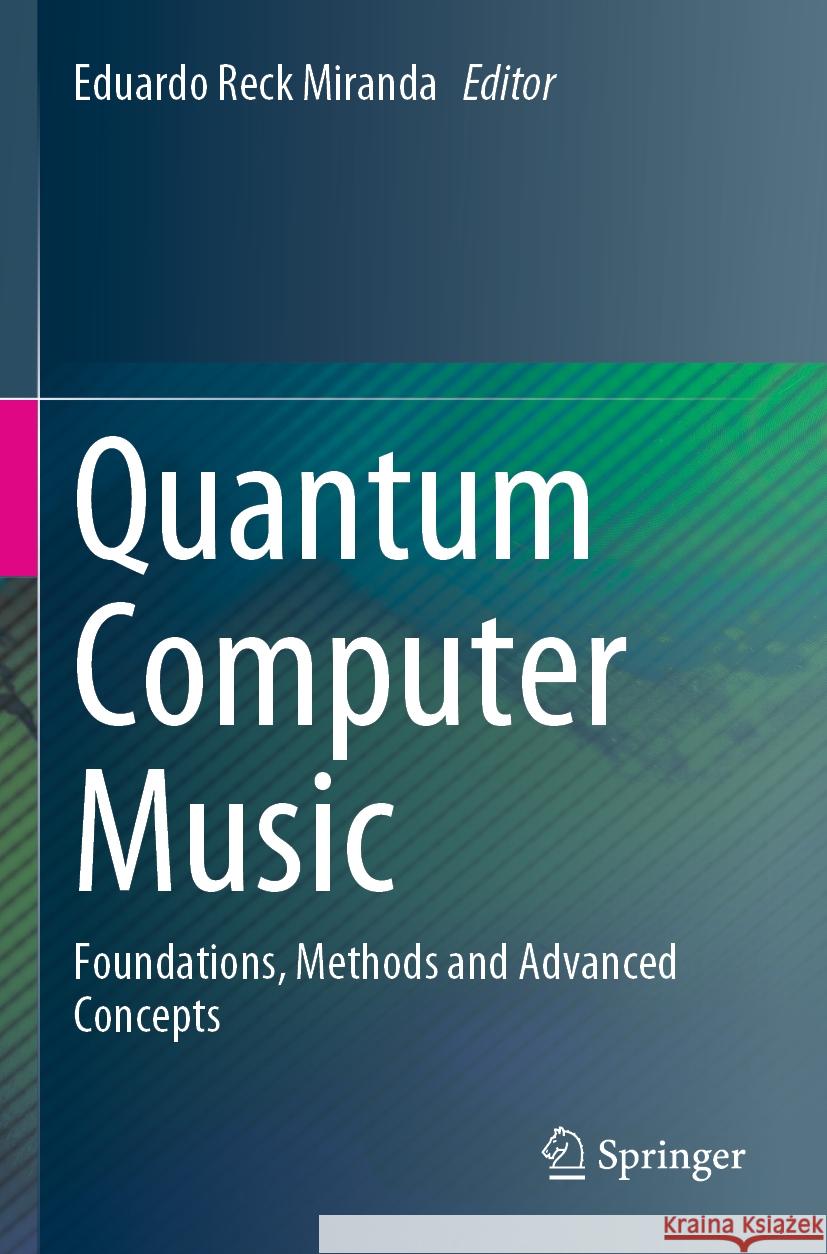Quantum Computer Music  9783031139116 Springer International Publishing