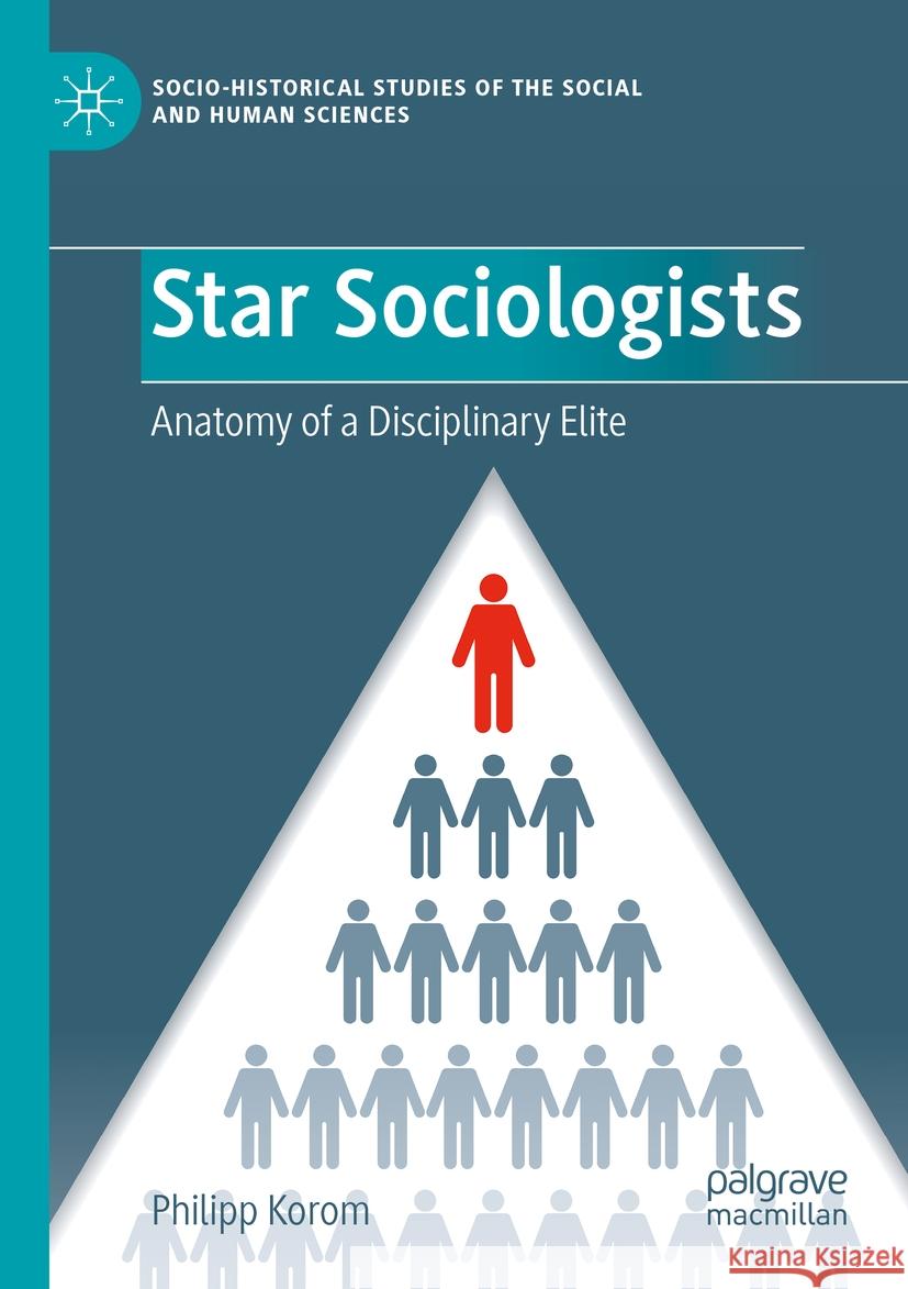 Star Sociologists Philipp Korom 9783031139406 Springer International Publishing