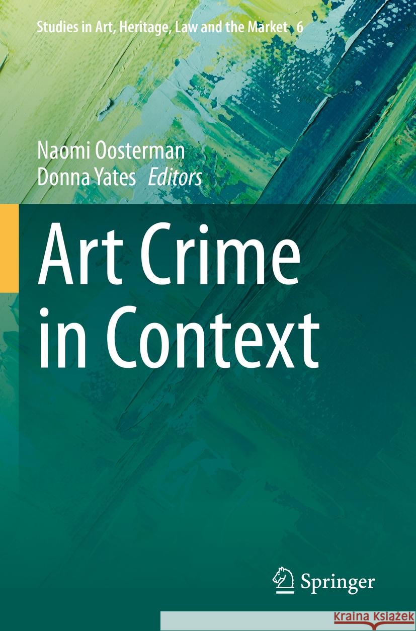 Art Crime in Context  9783031140860 Springer International Publishing