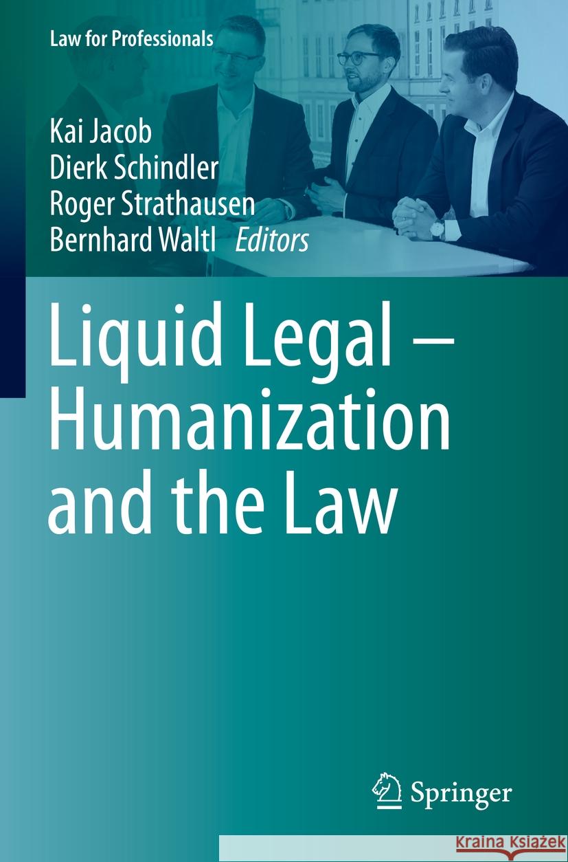 Liquid Legal – Humanization and the Law  9783031142420 Springer International Publishing