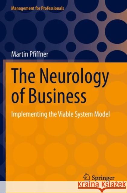 The Neurology of Business Martin Pfiffner 9783031142628