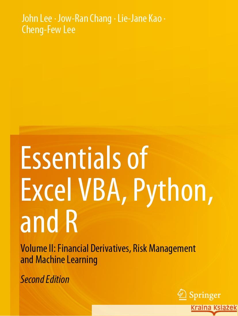 Essentials of Excel VBA, Python, and R John Lee, Chang, Jow-Ran, Lie-Jane Kao 9783031142857 Springer International Publishing