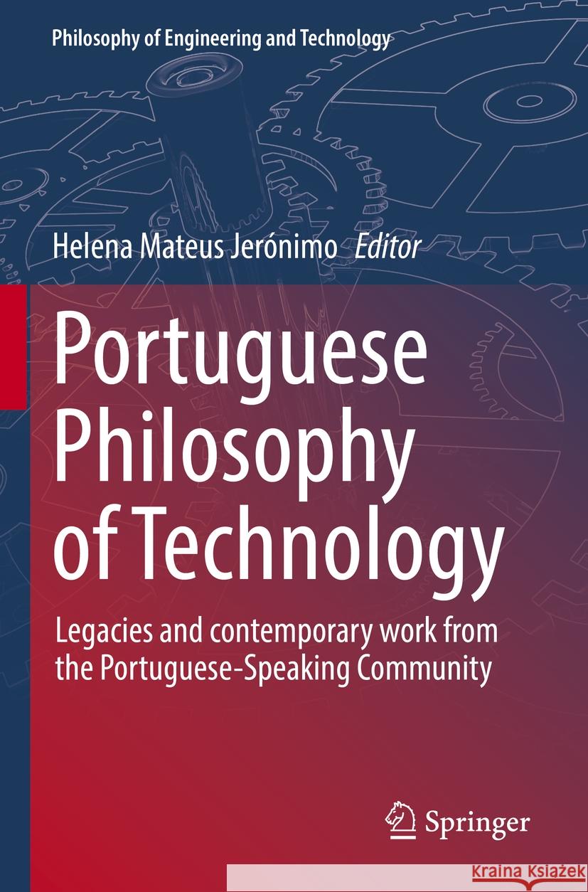 Portuguese Philosophy of Technology  9783031146329 Springer International Publishing